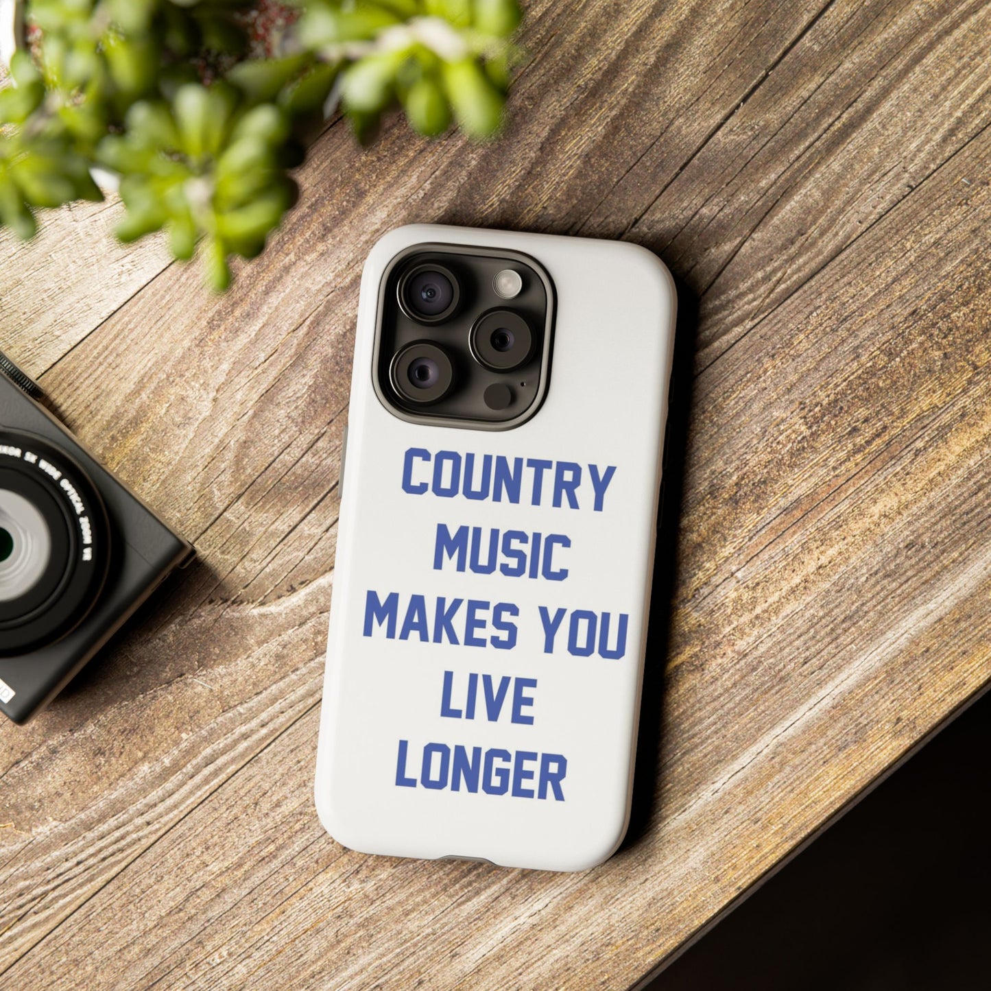 Country Music Makes you Live Longer Tough Case