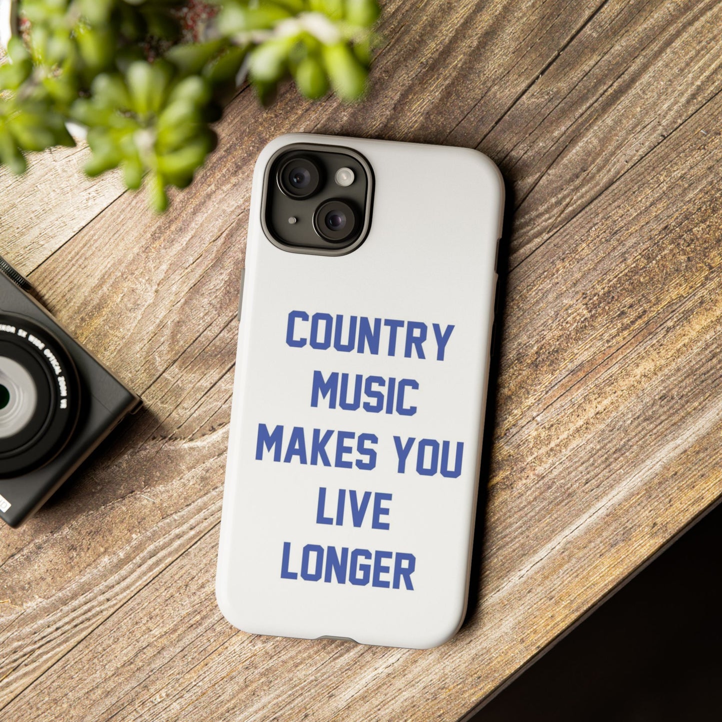 Country Music Makes you Live Longer Tough Case