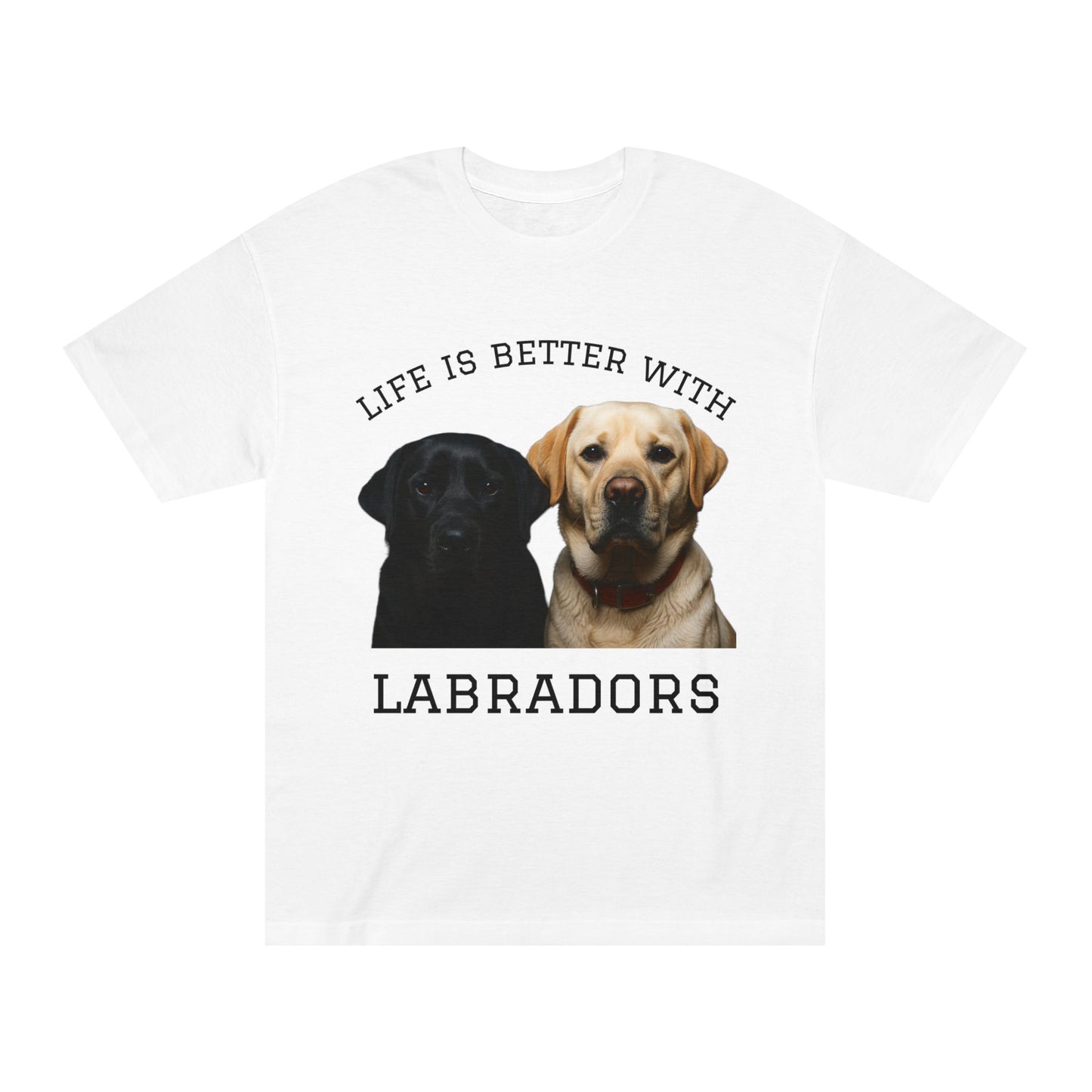 Life is Better with a Lab Tee