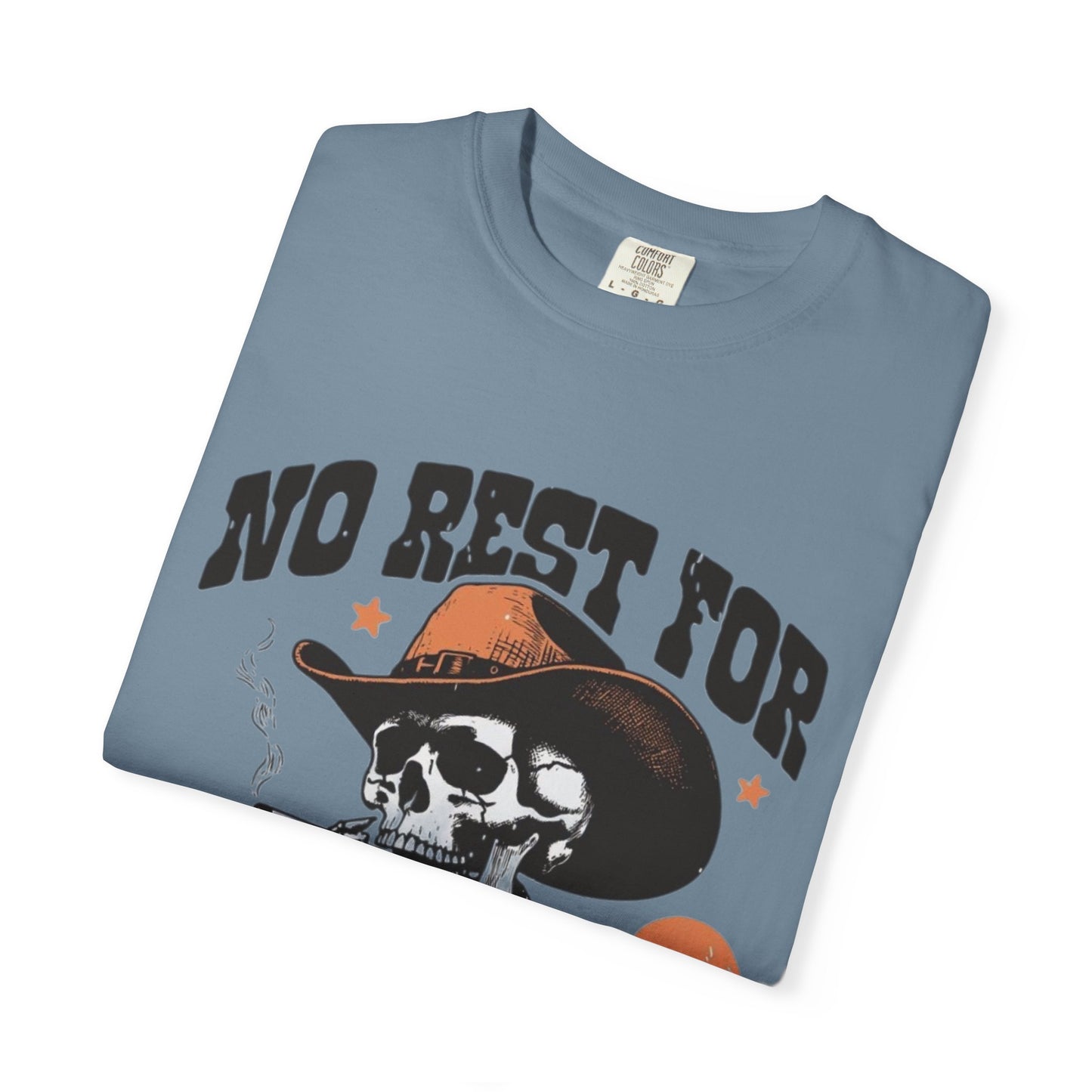 No Rest for the Wicked Tee