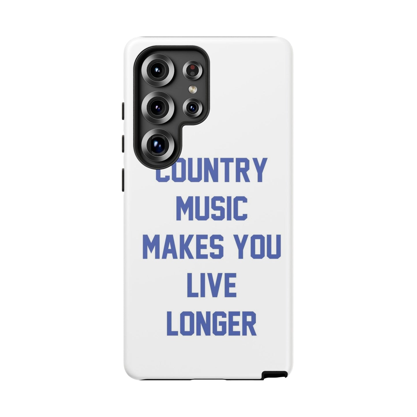 Country Music Makes you Live Longer Tough Case