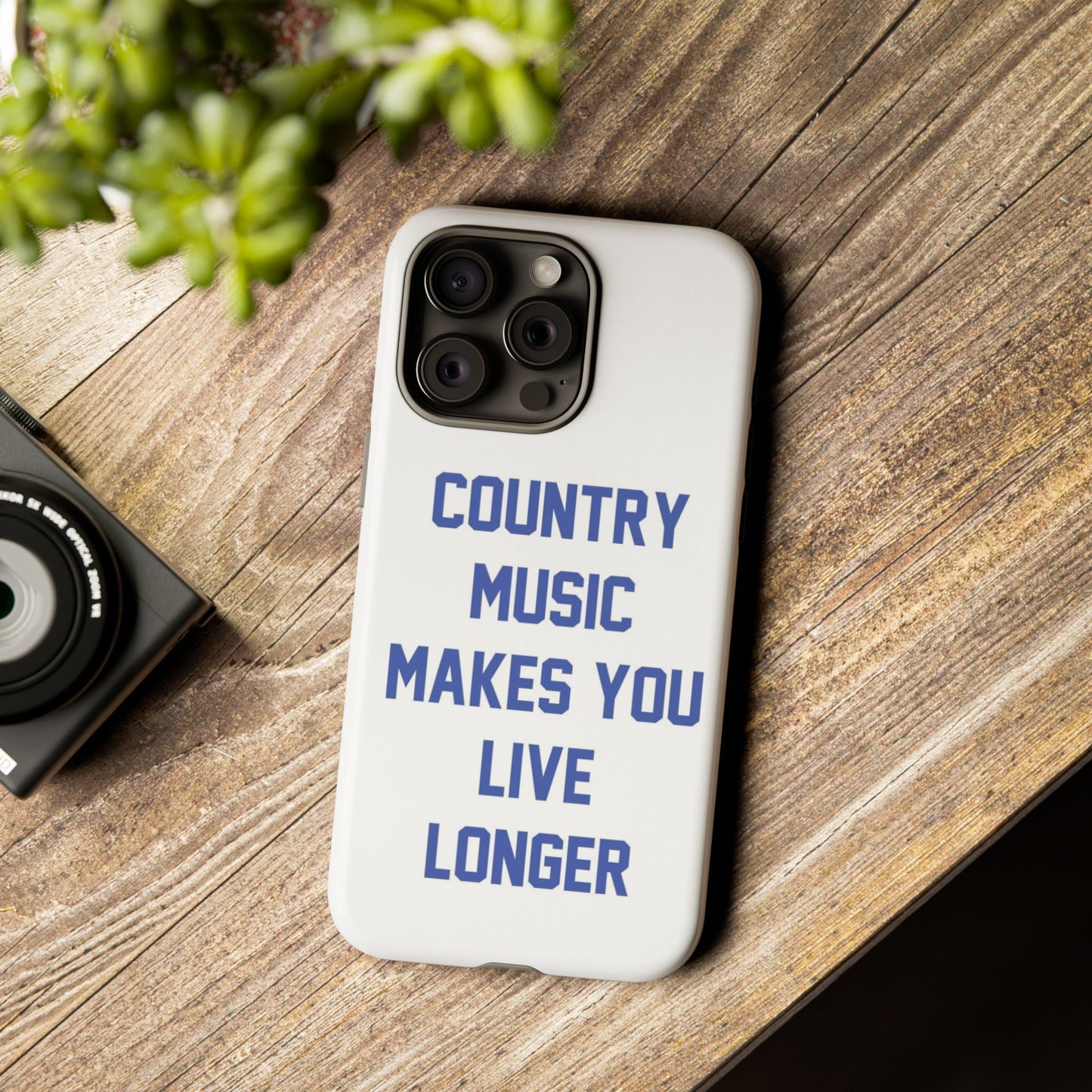 Country Music Makes you Live Longer Tough Case