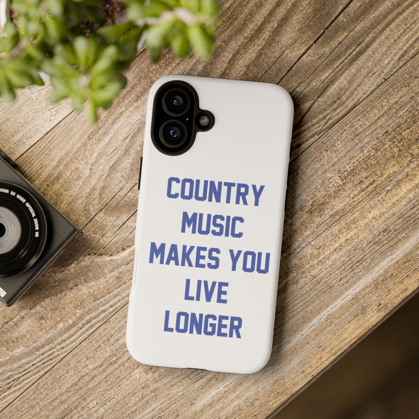 Country Music Makes you Live Longer Tough Case