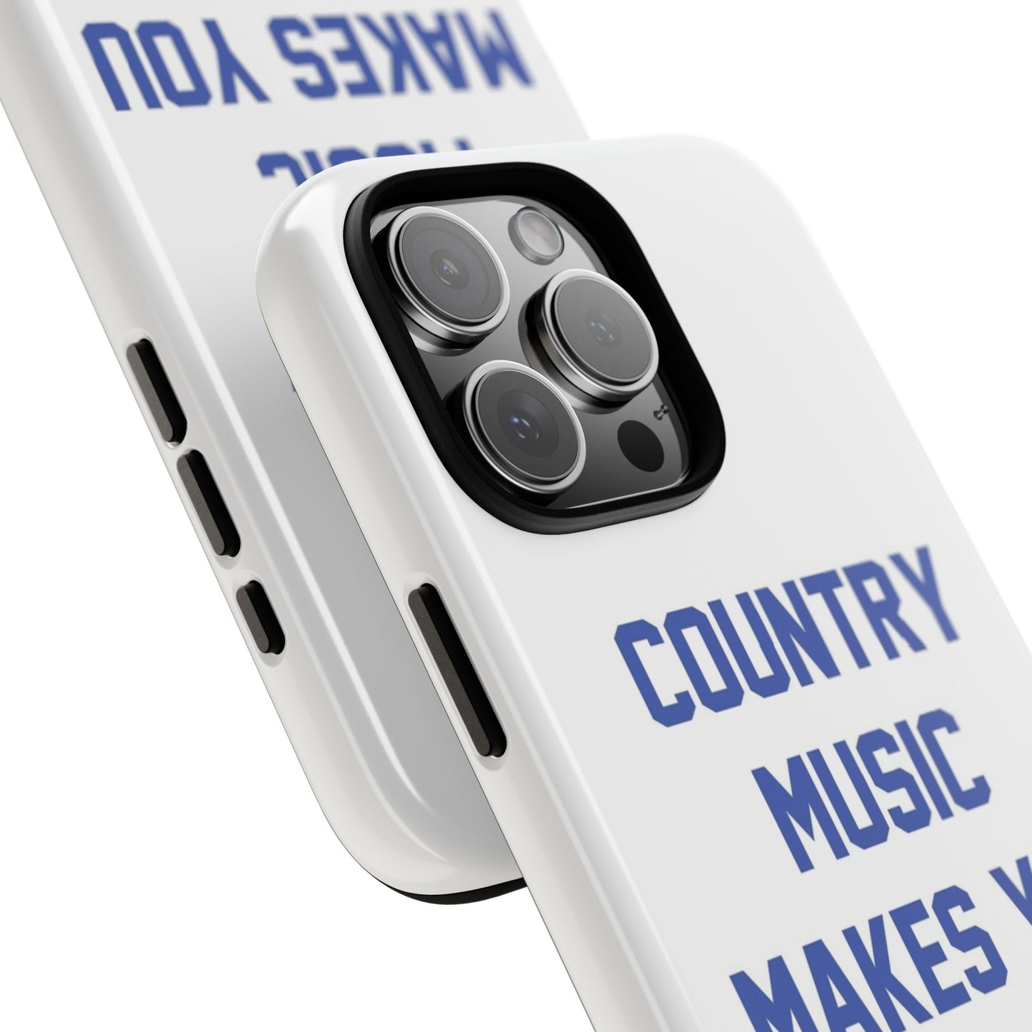 Country Music Makes you Live Longer Tough Case