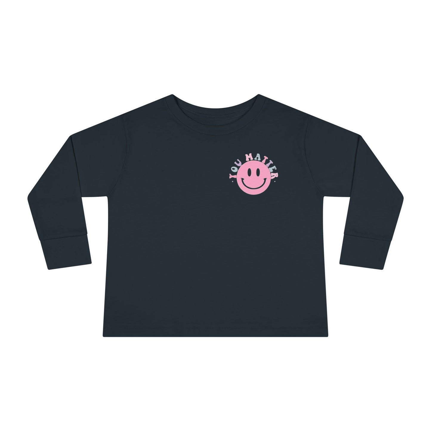 You Matter Toddler Long Sleeve