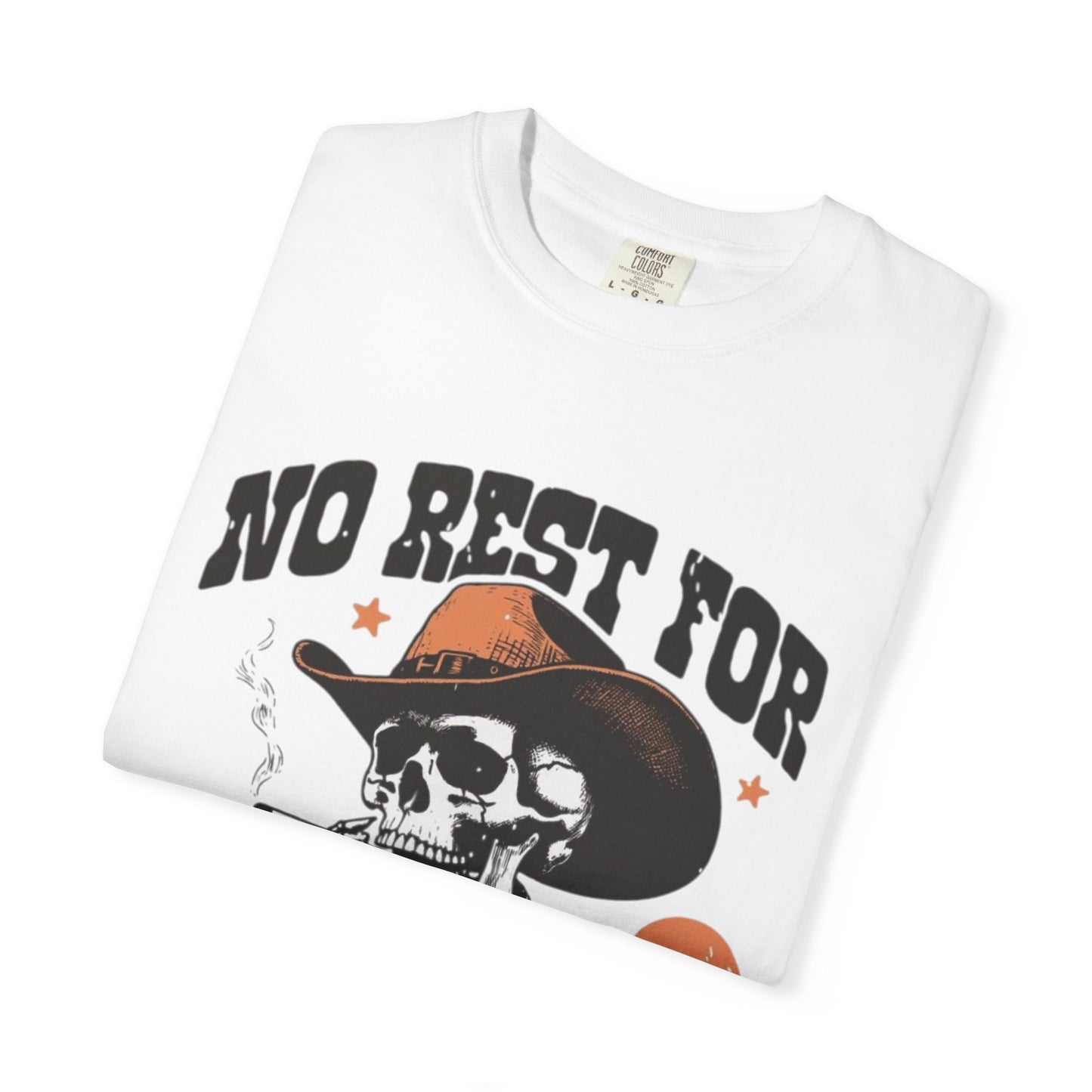 No Rest for the Wicked Tee