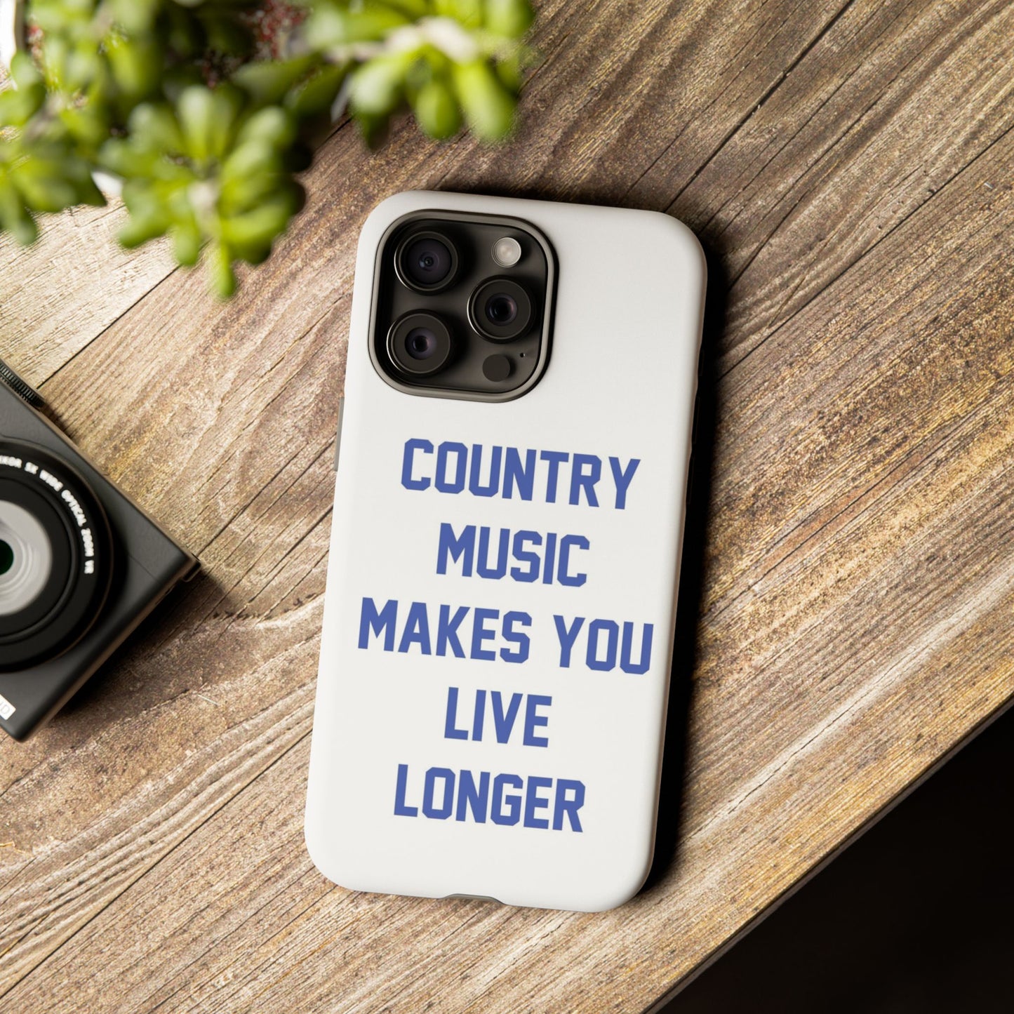 Country Music Makes you Live Longer Tough Case