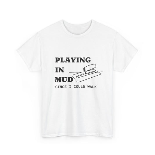 Men's 'Playing in Mud' Tee