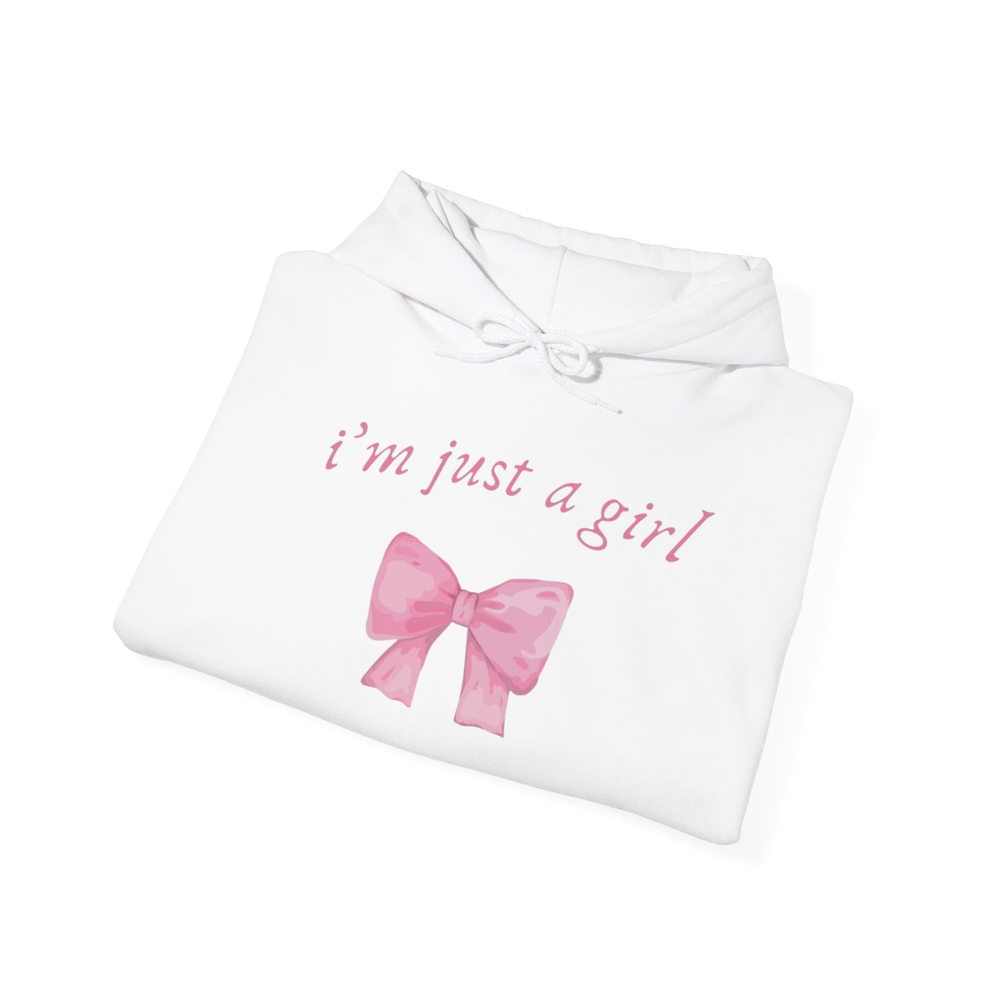 I'm Just a Girl Hoodie
