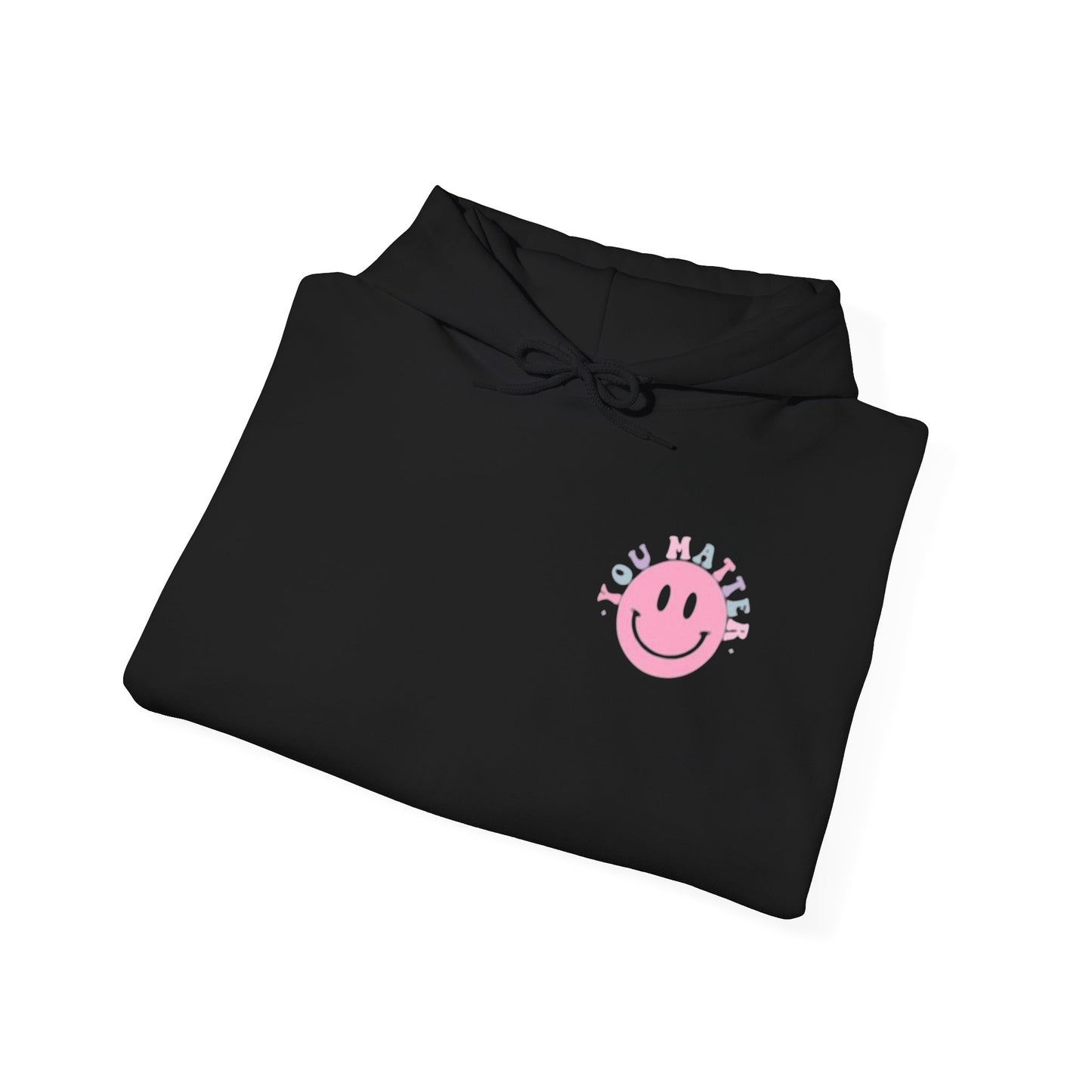 You Matter Hoodie