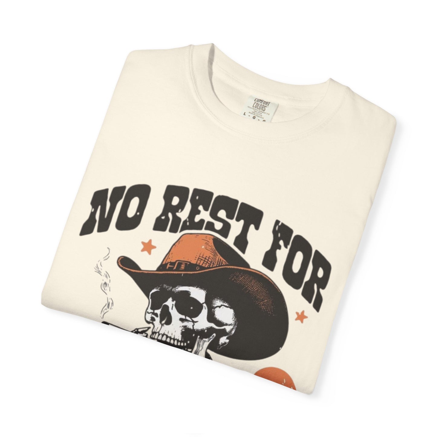 No Rest for the Wicked Tee