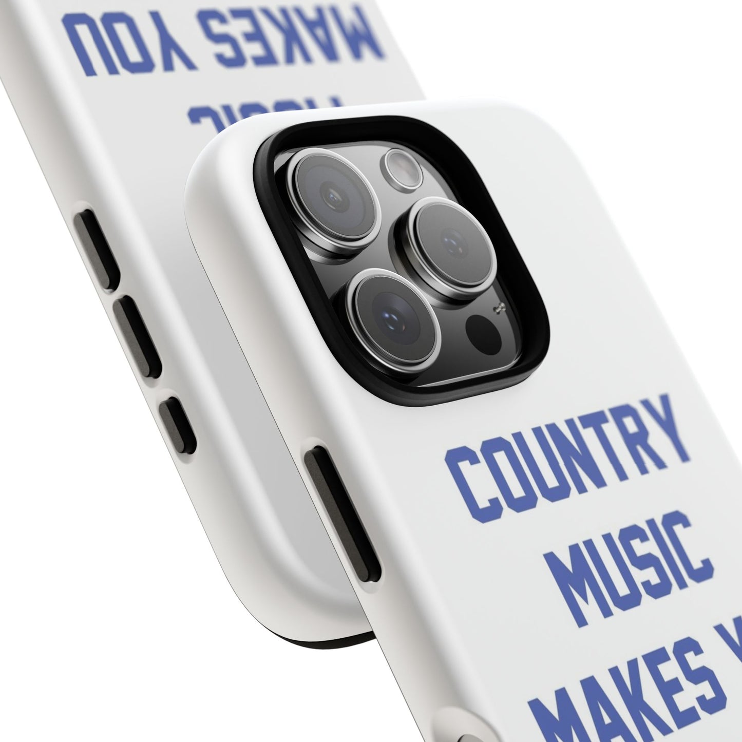 Country Music Makes you Live Longer Tough Case