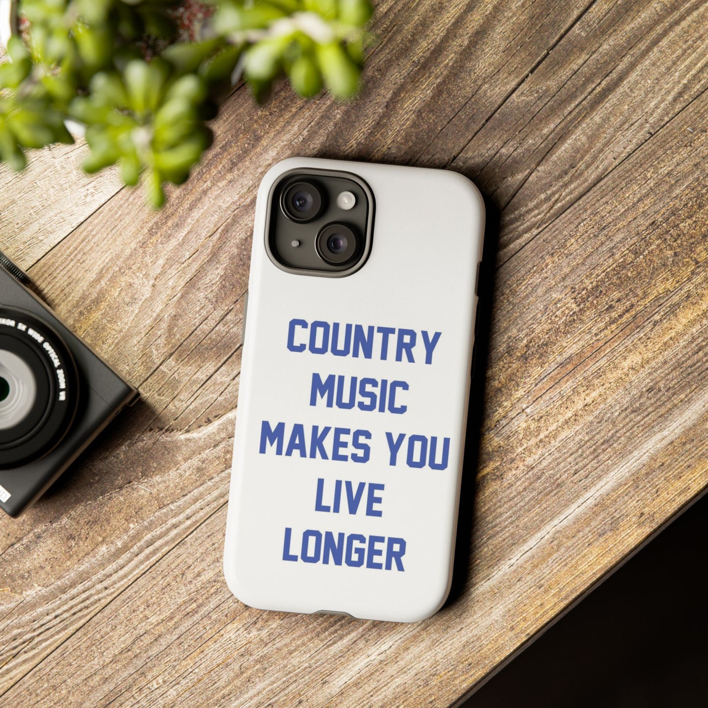 Country Music Makes you Live Longer Tough Case