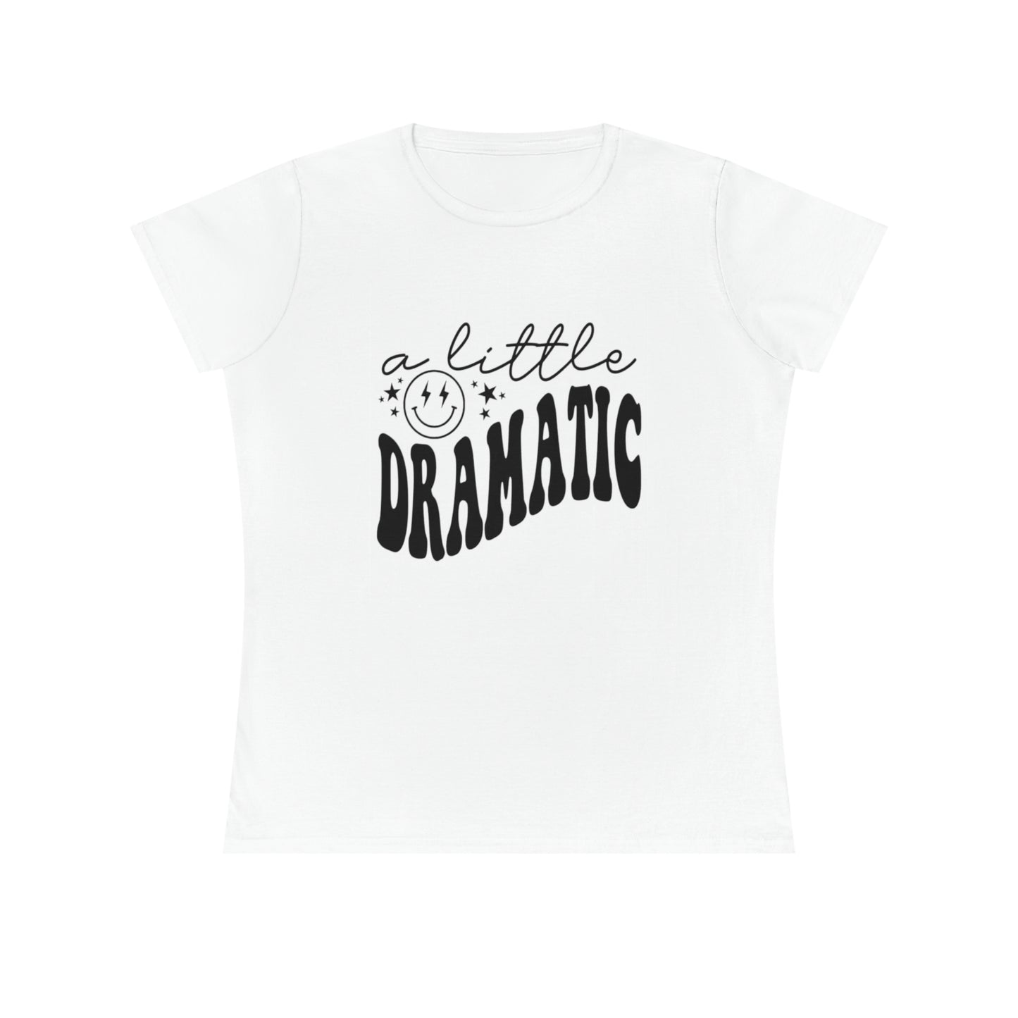 Dramatic Ladies' T-Shirt