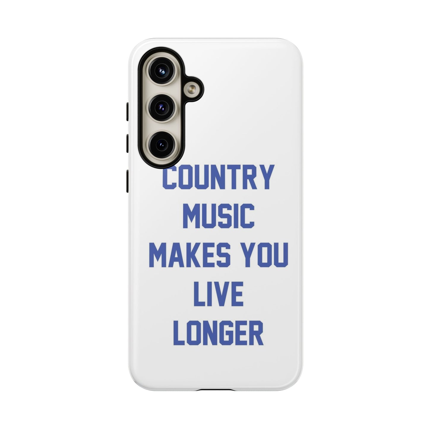 Country Music Makes you Live Longer Tough Case