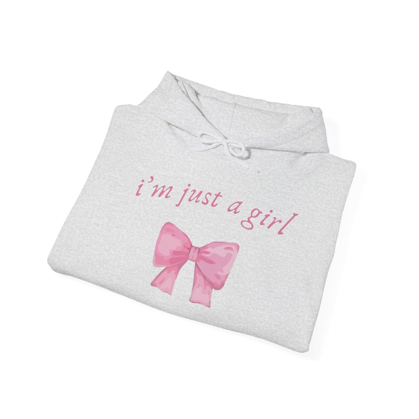 I'm Just a Girl Hoodie
