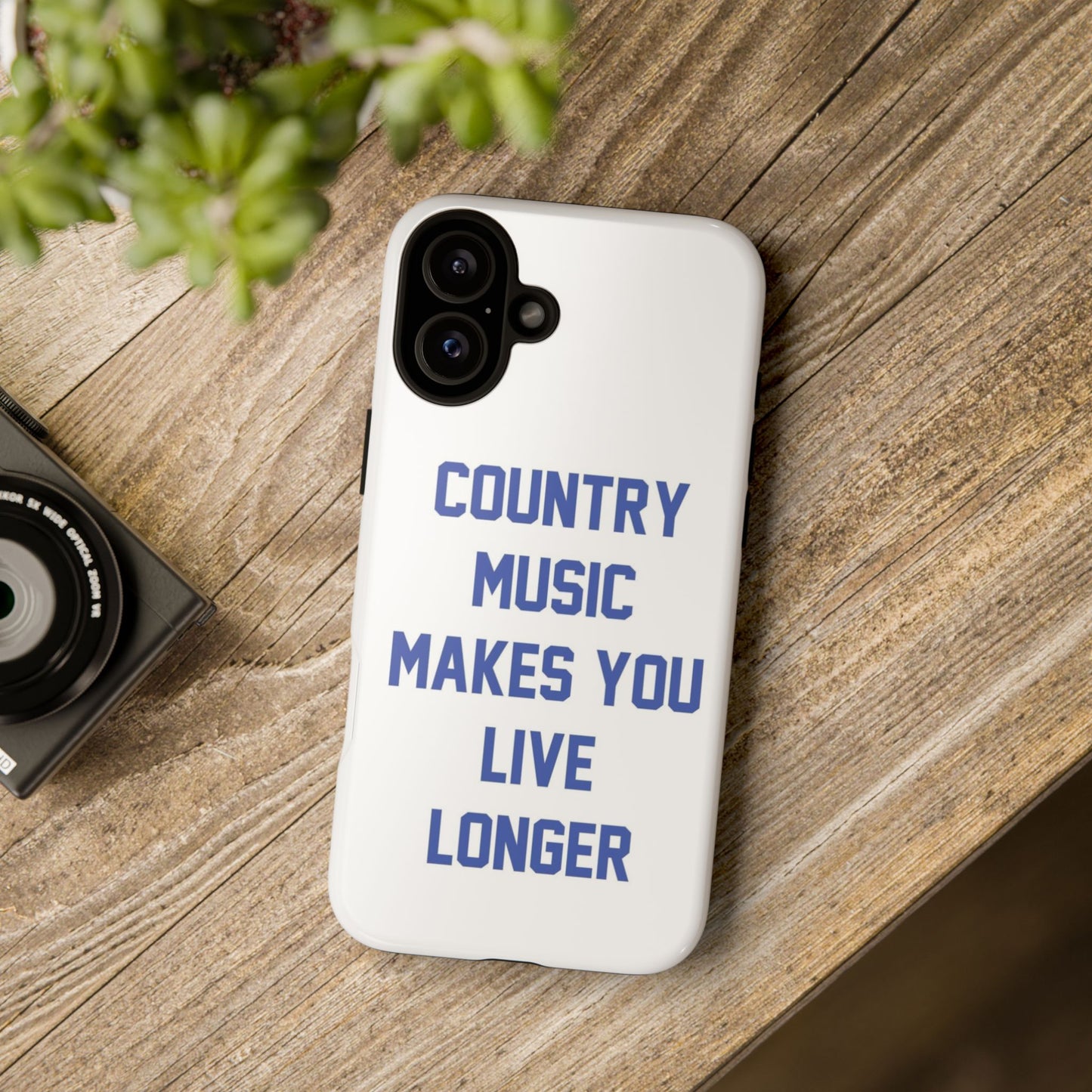 Country Music Makes you Live Longer Tough Case