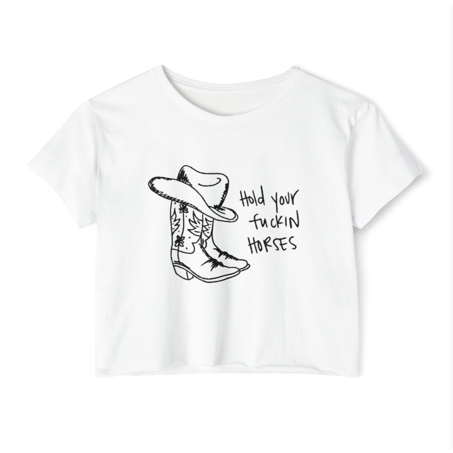 'Hold Your F*n Horses' cropped tee