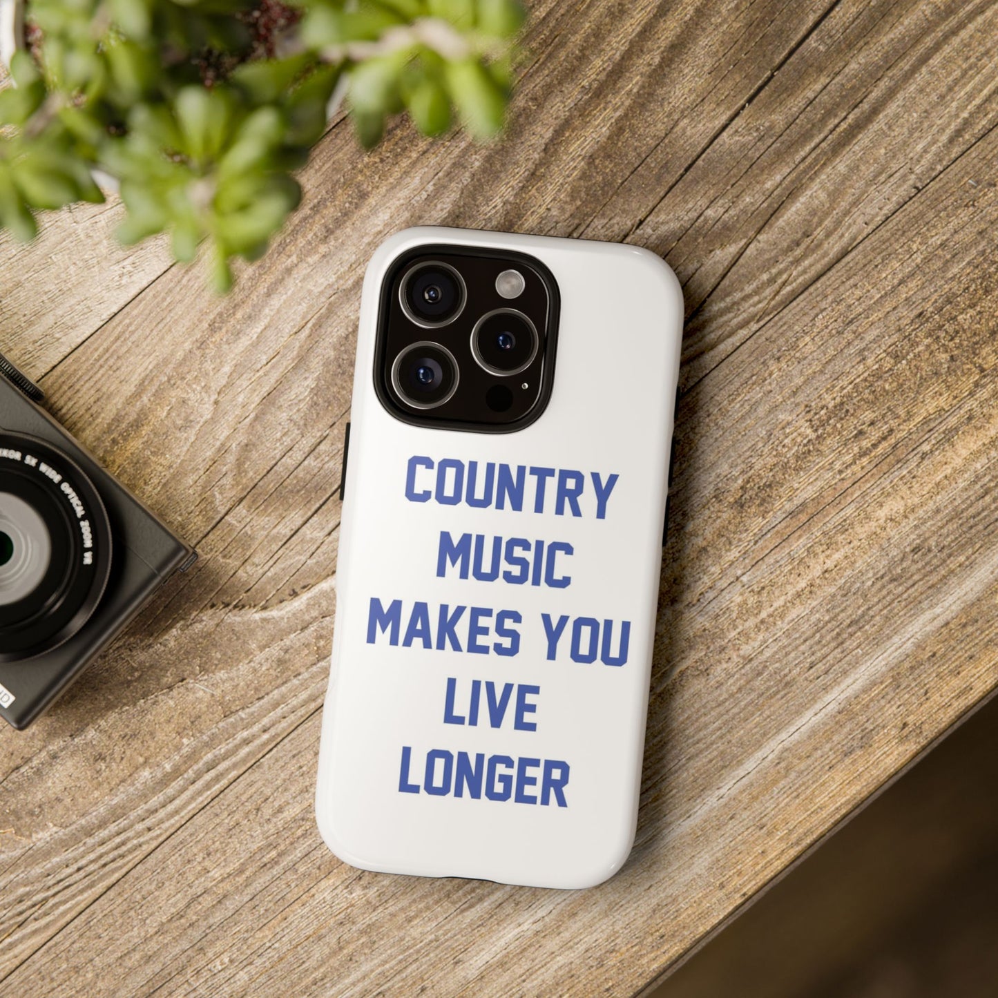 Country Music Makes you Live Longer Tough Case