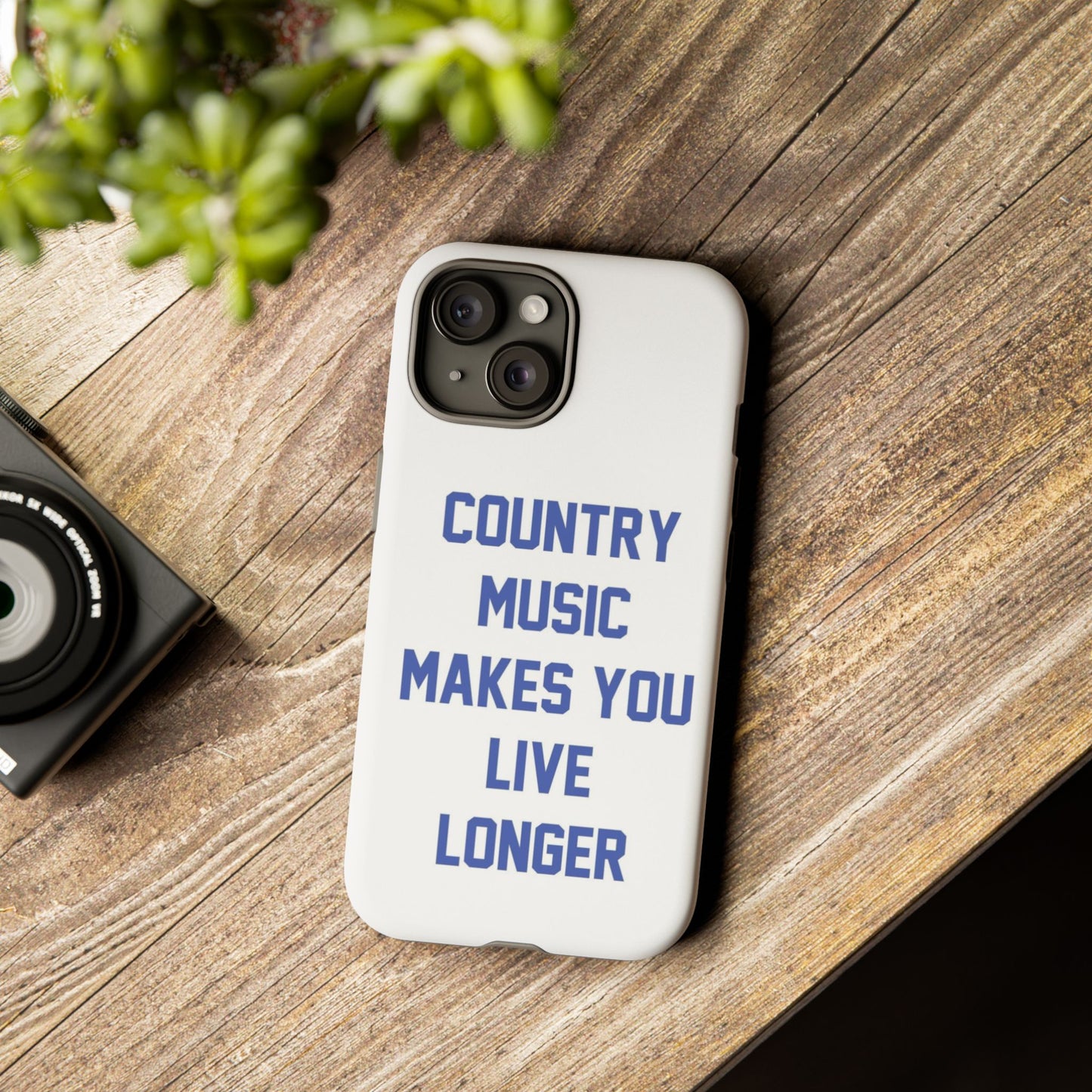 Country Music Makes you Live Longer Tough Case